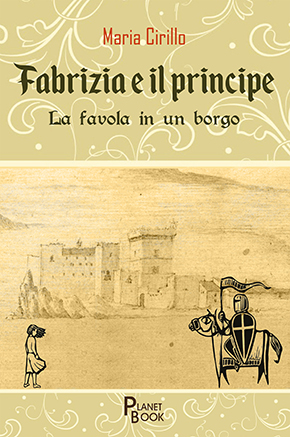 FABRIZIA E IL PRINCIPE. La favola in un borgo